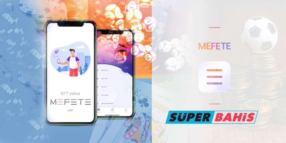Süperbahis Mefete Ödeme 2022, Süperbahis Mefete ile Bahis