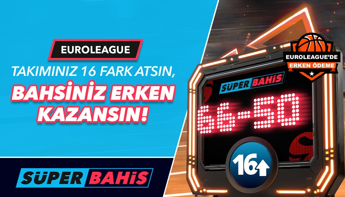 Süperbahis Euro Lig Maçları, Süperbahis Basketbol Bahisleri